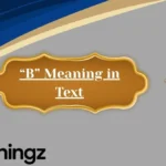 “B” Meaning in Text