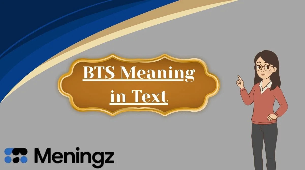 BTS Meaning in Text