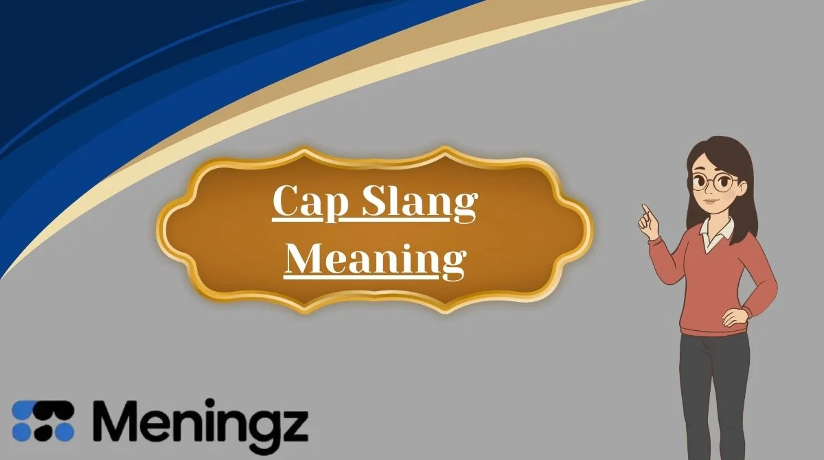 Cap Slang Meaning