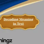 Decoding Meaning in Text