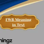 FWB Meaning in Text