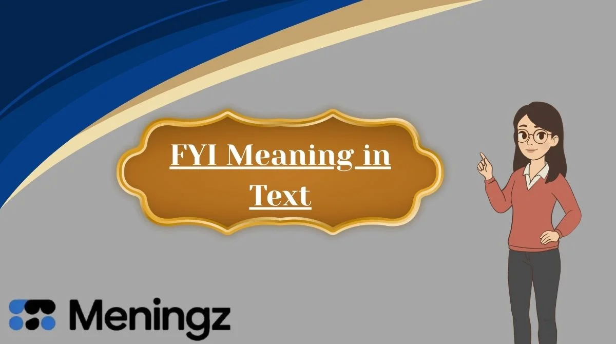 FYI Meaning in Text