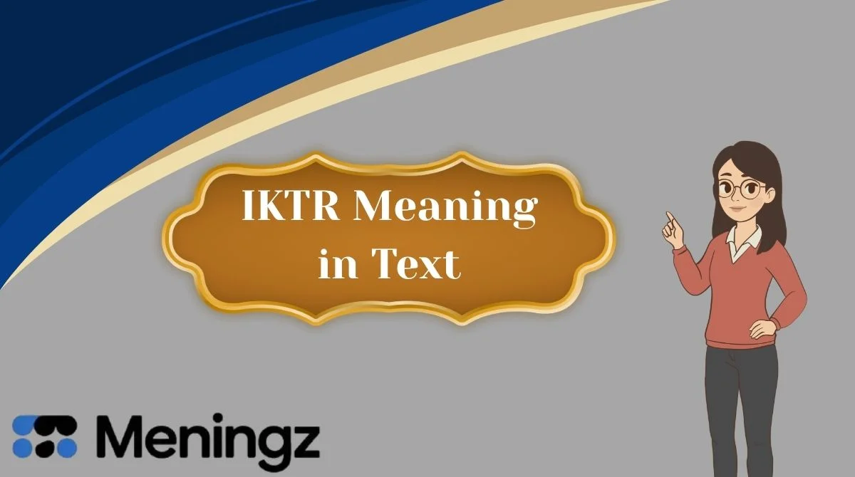 IKTR Meaning in Text