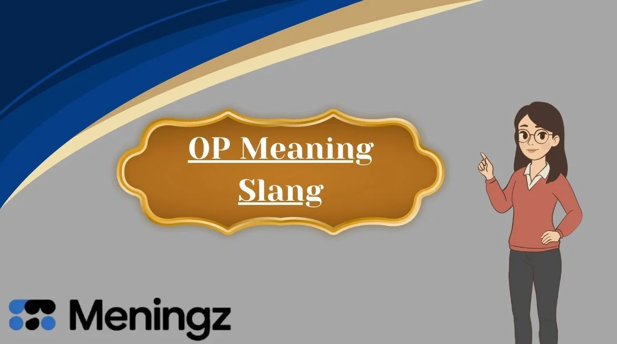 OP Meaning Slang