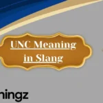 UNC Meaning in Slang