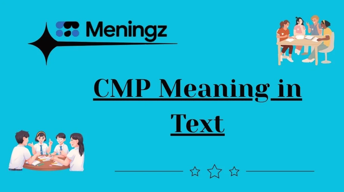 CMP Meaning in Text
