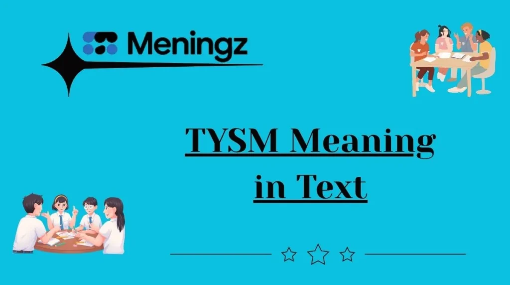 TYSM Meaning in Text